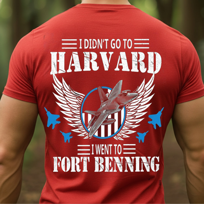 Air Force Veteran – I Went to Fort Benning Not Harvard – Proud Training Base T-Shirt, SweatShirt, Hoodie, Gift for Veterans Day