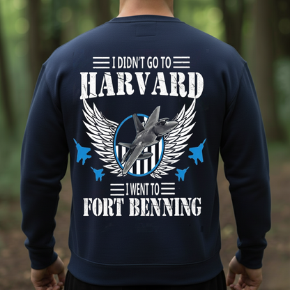 Air Force Veteran – I Went to Fort Benning Not Harvard – Proud Training Base T-Shirt, SweatShirt, Hoodie, Gift for Veterans Day