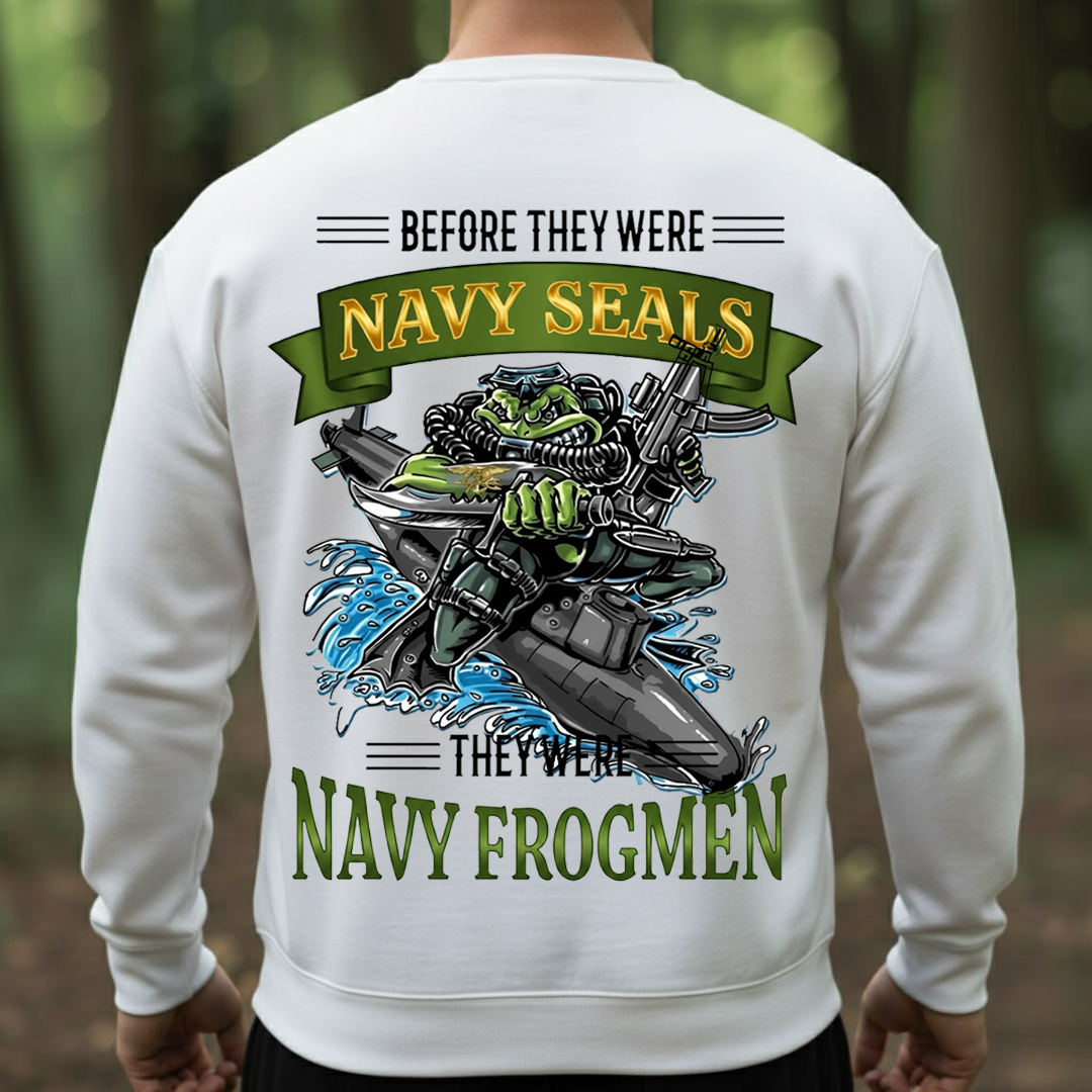 Before They Were Navy SEALs They Were Navy Frogmen T-Shirt – U.S. Navy Diver Heritage Veteran Shirt, Gift for Veterans Day