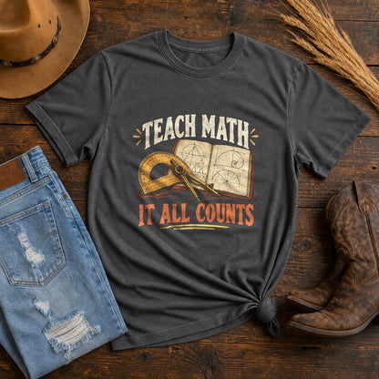 Comfort Colors T-Shirt, It All Counts Math Educator Graphic