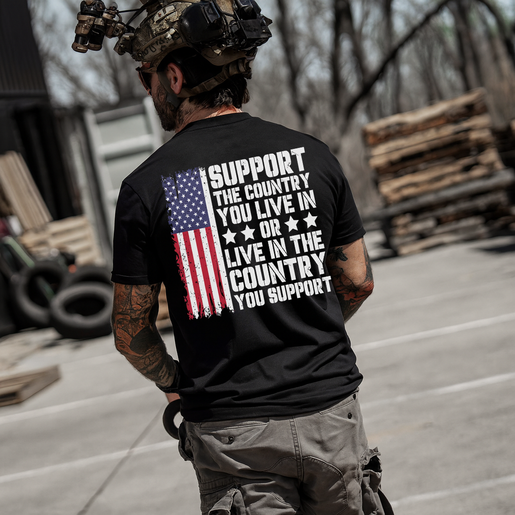 Support the Country You Live In T-Shirt for Men - Patriotic American Flag Design. A Great Gift for a Veteran Dad or Grandpa.