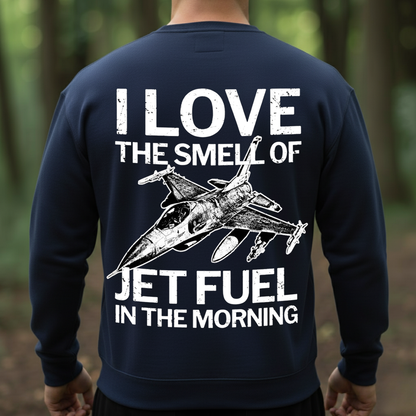 I Love the Smell of Jet Fuel Shirt, Fighter Jet Air Force Veteran, USAF T-Shirt, SweatShirt, Hoodie, Gift for Veterans Day