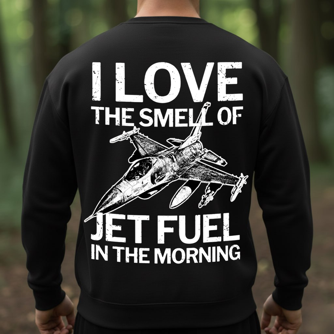 I Love the Smell of Jet Fuel Shirt, Fighter Jet Air Force Veteran, USAF T-Shirt, SweatShirt, Hoodie, Gift for Veterans Day