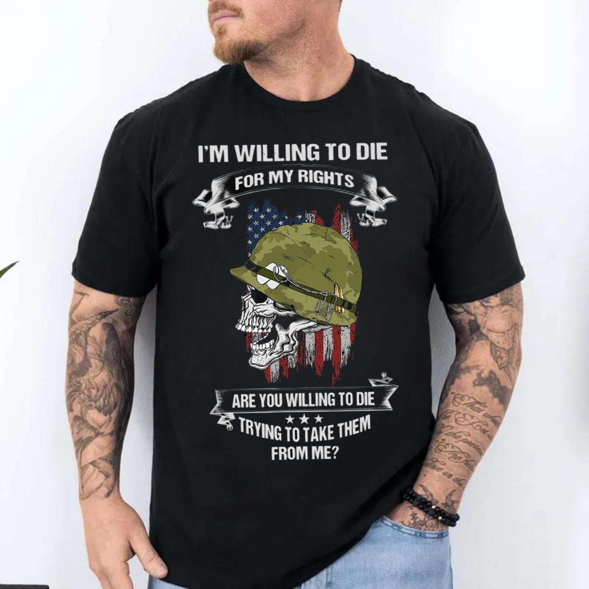 Veteran Shirt USA, Military T-Shirt: ‘I’m Willing to Die for My Rights’ Skull Design