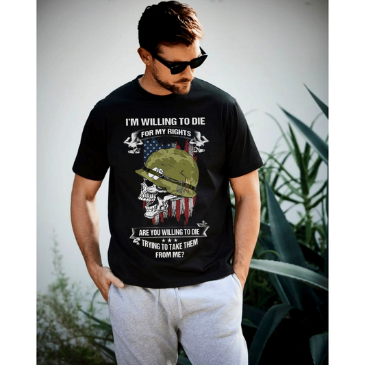 Veteran Shirt USA, Military T-Shirt: ‘I’m Willing to Die for My Rights’ Skull Design