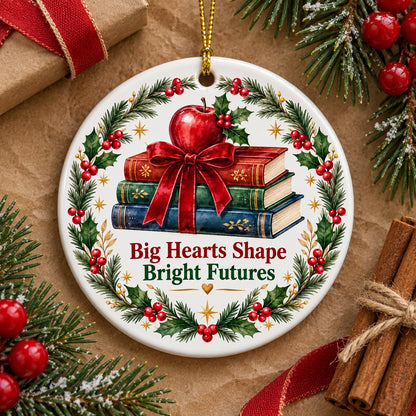 Bright Futures Teacher Appreciation Christmas Ceramic Ornament
