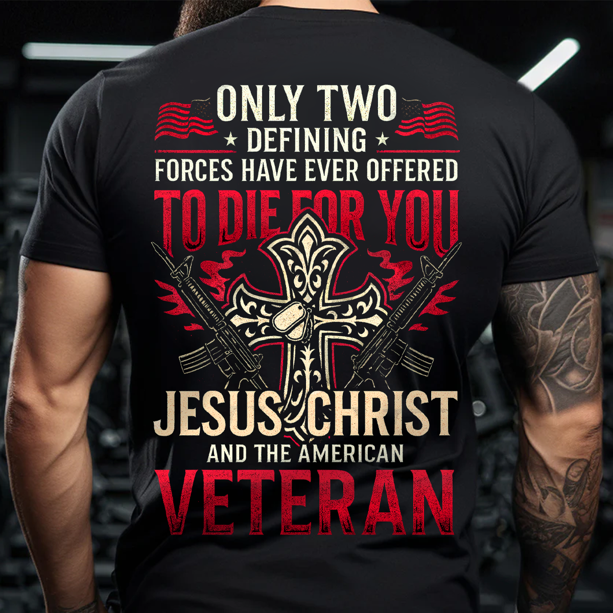 Only Jesus & Veteran Died for You Unisex T-shirt, USA Christian Military Tee