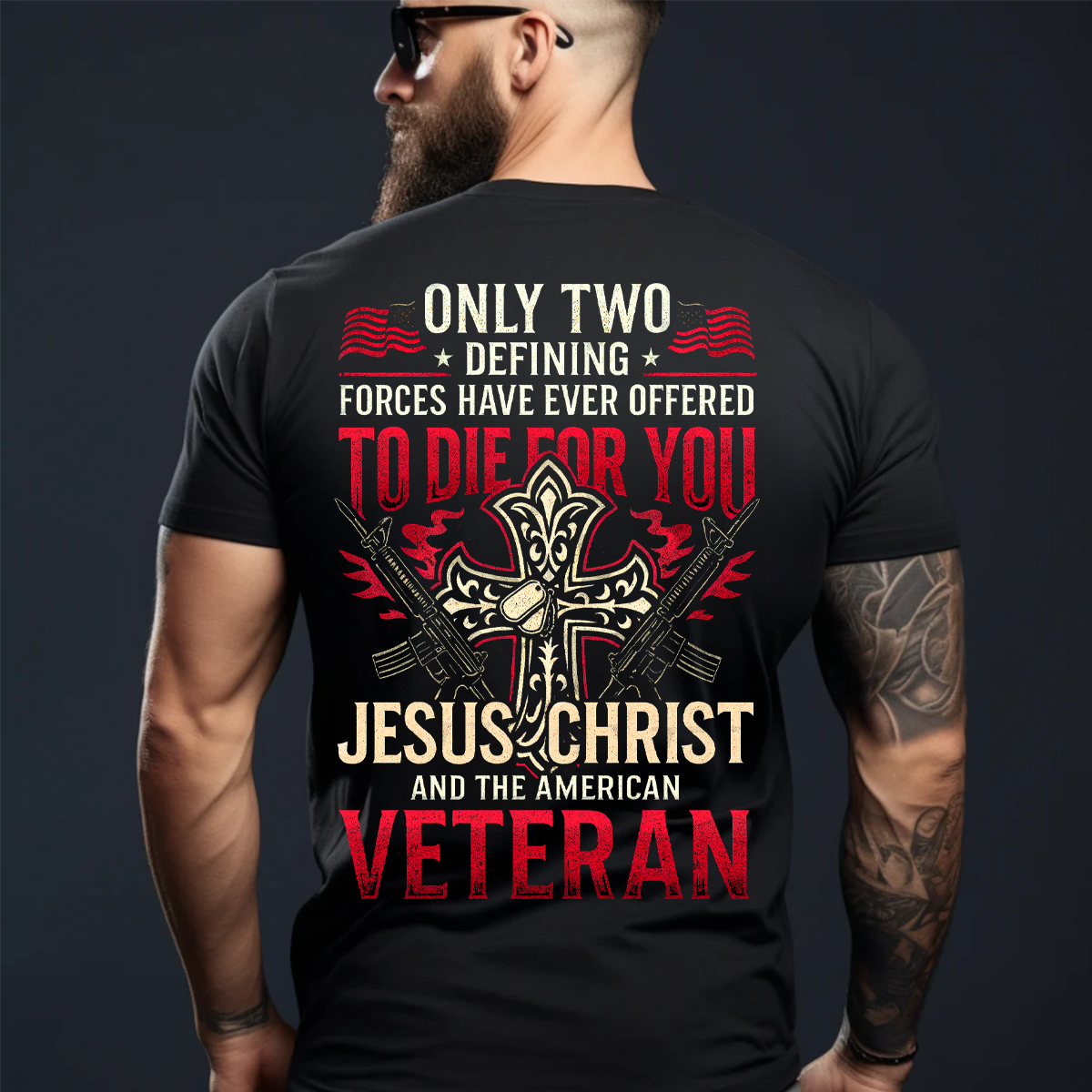 Only Jesus & Veteran Died for You Unisex T-shirt, USA Christian Military Tee