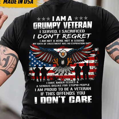 I am a Grumpy Veteran, I served, I sacrificed Don't Regret T-Shirt, Military Patriotic Design, Perfect Gift for Veterans Day