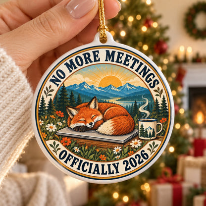 No More Meetings Retirement 2026 Ceramic Christmas Ornament Keepsake