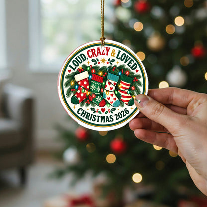 Loud Crazy and Loved Holiday Badge Ceramic Christmas Ornament 2026