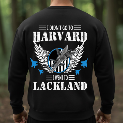 Air Force Veteran – I Went to Lackland Not Harvard – Proud Training Base T-Shirt, SweatShirt, Hoodie, Gift for Veterans Day