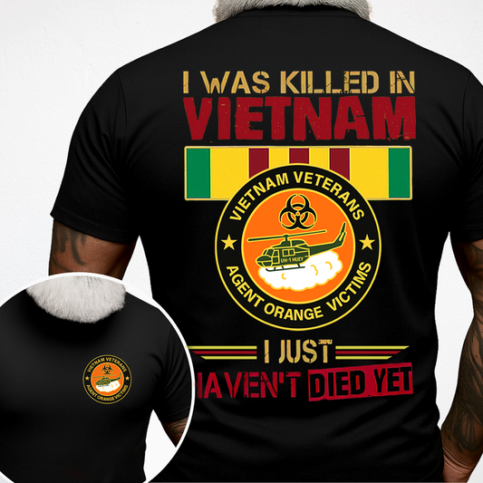 Vietnam Veteran "I Was Killed in Vietnam" Agent Orange Victims T-Shirt – UH-1 Huey Helicopter Military Tee, Gift for Him