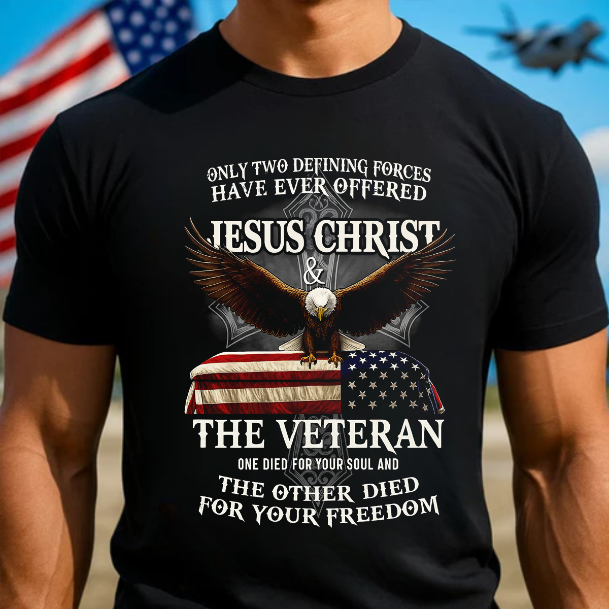 Veteran & Jesus Christ T-Shirt ,Sacrifice for Your Soul & Freedom, US Veteran Shirt