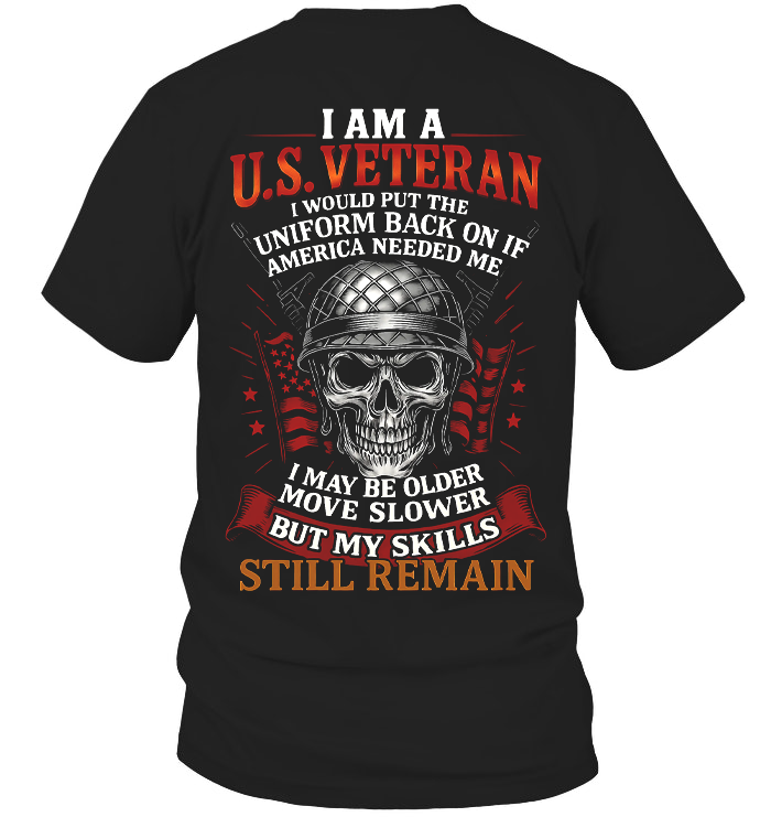 U.S. Veteran Skills that Never Fade Veteran Shirt, Military Quote Tee, Patriotic Gift for American Soldier