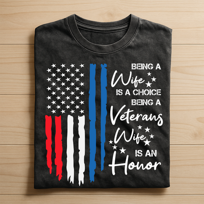 Being a Veterans Wife is an Honor T-Shirt – Patriotic American Flag Military Spouse Tee