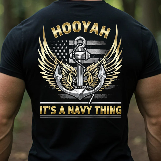 HOOYAH It’s a Navy Thing Shirt – US Navy Veteran Anchor Wings Tee, Gift for Veterans Day