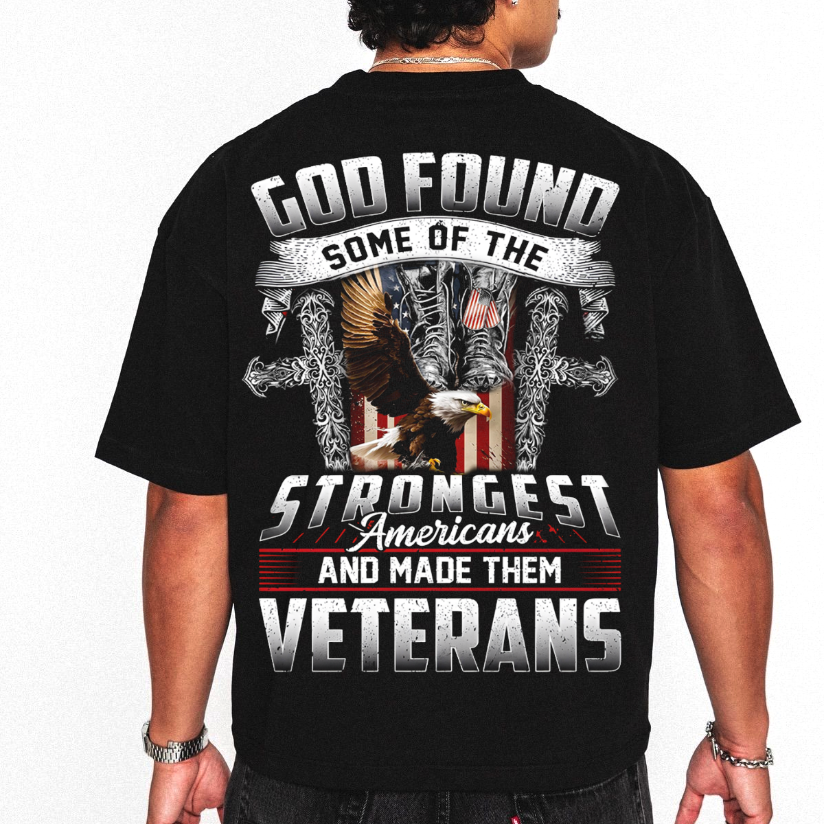 God Made the Strongest Americans Veterans Unisex Tee, Patriotic Gift Idea