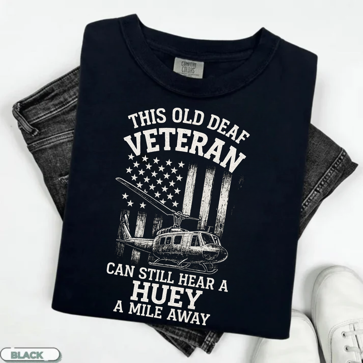 This Old Deaf Veteran Shirt, Military Huey Quote Tee, Patriotic Gift for American Soldier