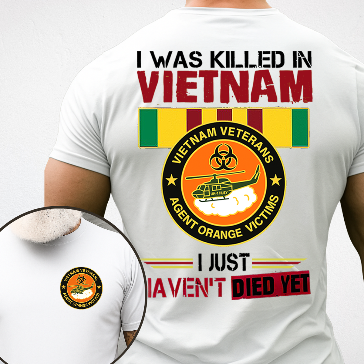 Vietnam Veteran "I Was Killed in Vietnam" Agent Orange Victims T-Shirt – UH-1 Huey Helicopter Military Tee, Gift for Him