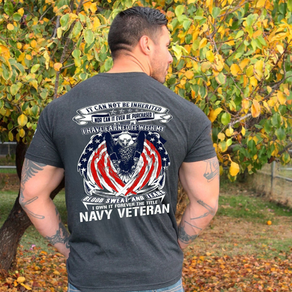 Navy Veteran T-Shirt – Earned with Blood, Sweat, and Tears | Proud Military Eagle American Flag Design | Made in USA
