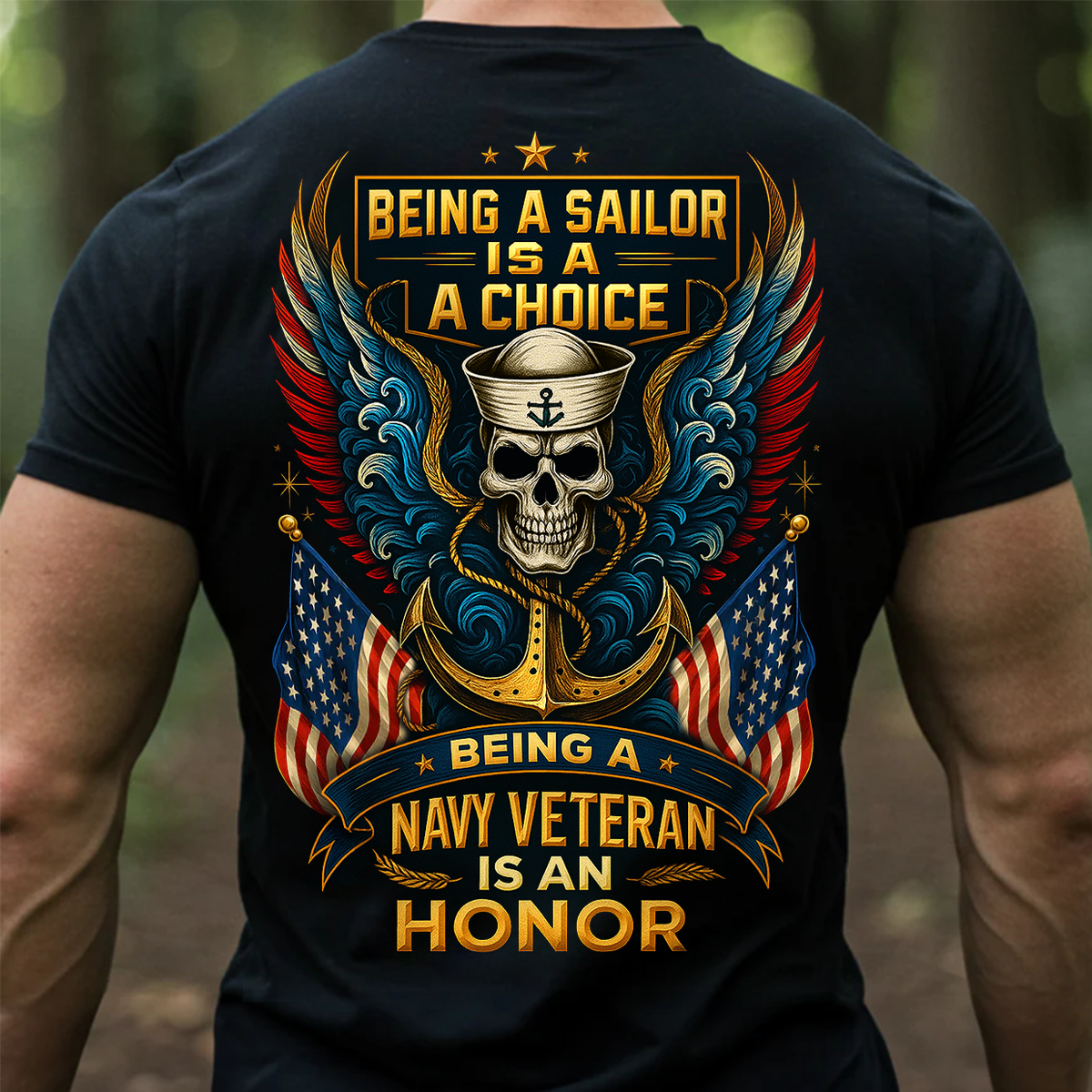 Being a Sailor Is a Choice Being a Navy Veteran Is an Honor T-Shirt – US Navy Military Veteran Shirt