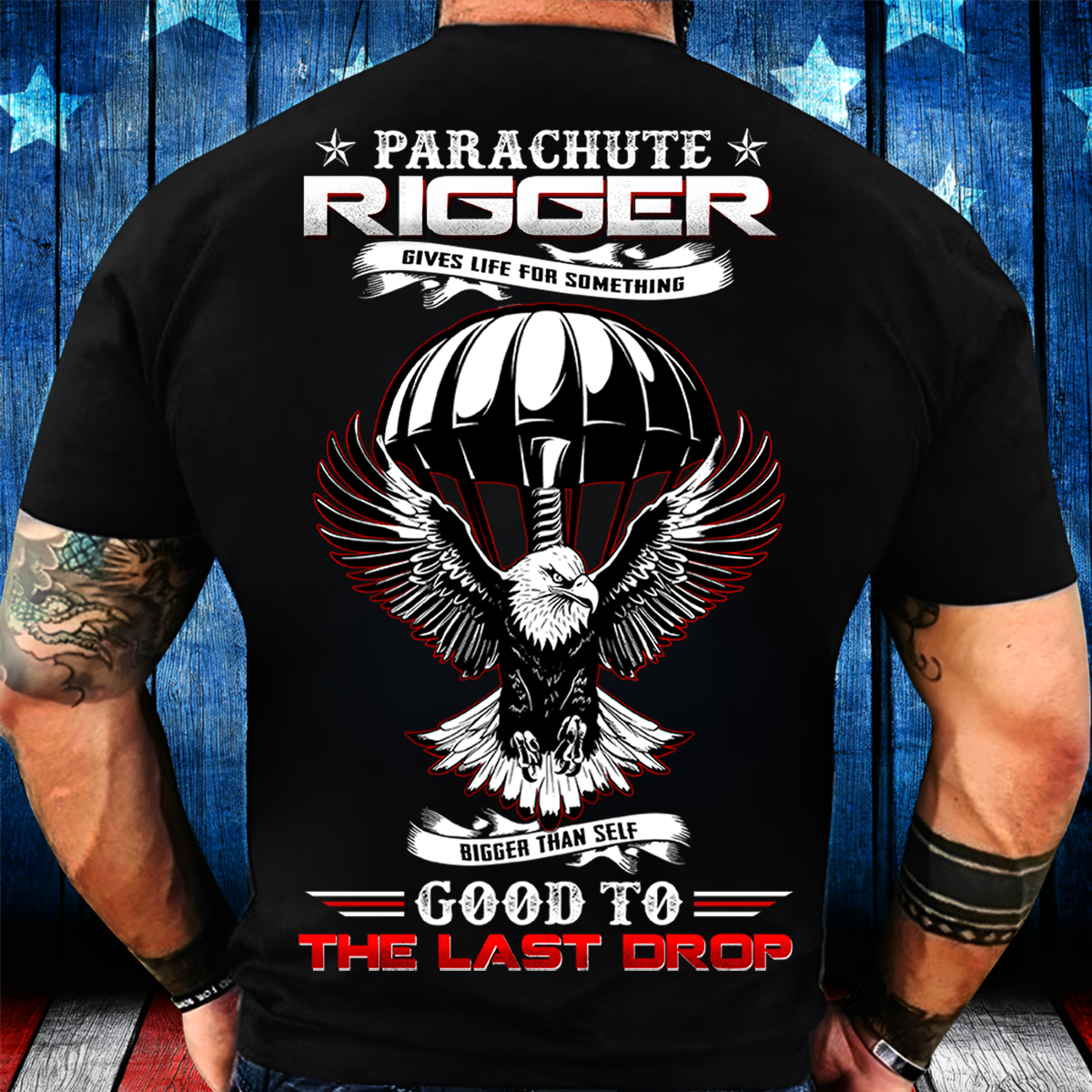 Good to the Last Drop Parachute Rigger T-Shirt – Patriotic Military Tee