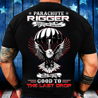 Good to the Last Drop Parachute Rigger T-Shirt – Patriotic Military Tee