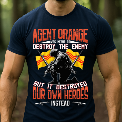 Vietnam War Memorial T-Shirt – Agent Orange Destroyed Our Own Heroes Tee, Gift For Vietnam Veteran