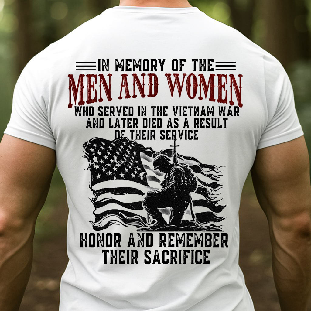 Men and Women Who Served in Vietnam – Memorial Veteran Shirt to Honor Their Sacrifice, Vietnam Veteran T-Shirt, Sweatshirt, Hoodie, Gift for Veterans Day