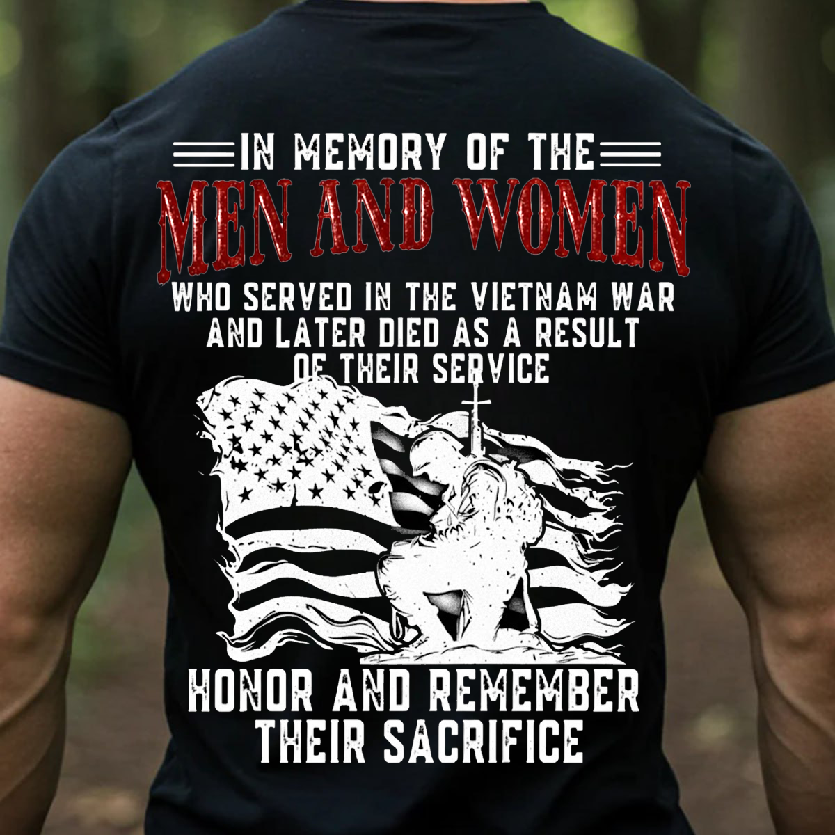 Men and Women Who Served in Vietnam – Memorial Veteran Shirt to Honor Their Sacrifice, Vietnam Veteran T-Shirt, Sweatshirt, Hoodie, Gift for Veterans Day