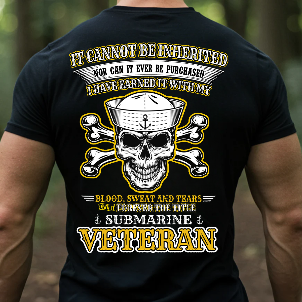 Submarine Veteran T-Shirt – 'It Cannot Be Inherited, Nor Can It Ever Be Purchased' Navy Military Skull Tee