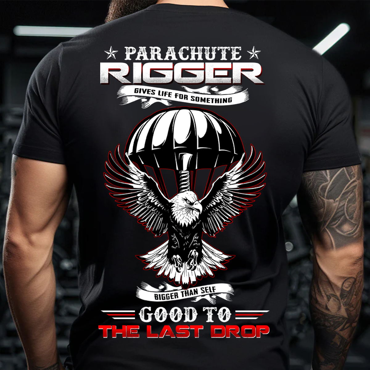 Good to the Last Drop Parachute Rigger T-Shirt – Patriotic Military Tee