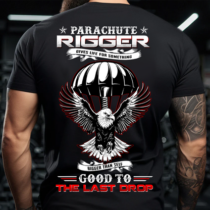 Good to the Last Drop Parachute Rigger T-Shirt – Patriotic Military Tee