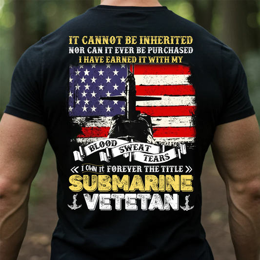 Submarine Veteran Shirt – Blood Sweat Tears American Flag Military Tee