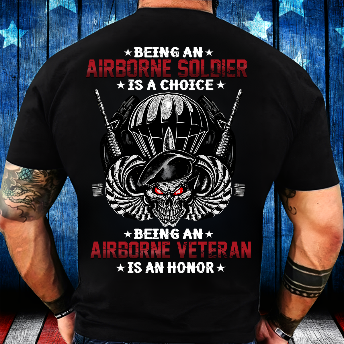 Being an Airborne Soldier is an Honor T-Shirt – US Army Veteran Pride Tee, Veteran Gift for Men