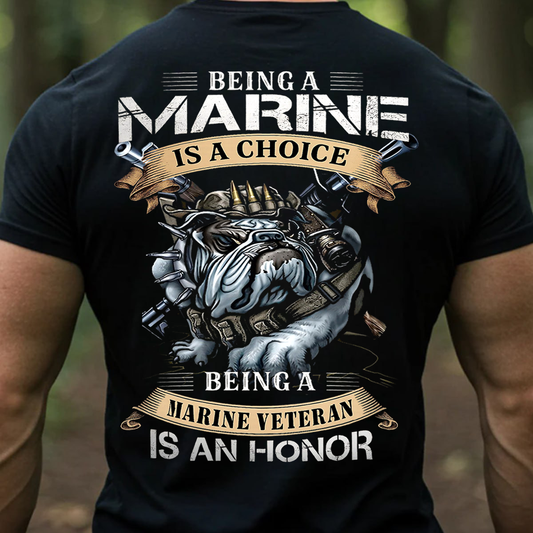 Marine Veteran T-Shirt – USMC Bulldog Design, Being a Marine Is a Choice, Veterans Day Gift