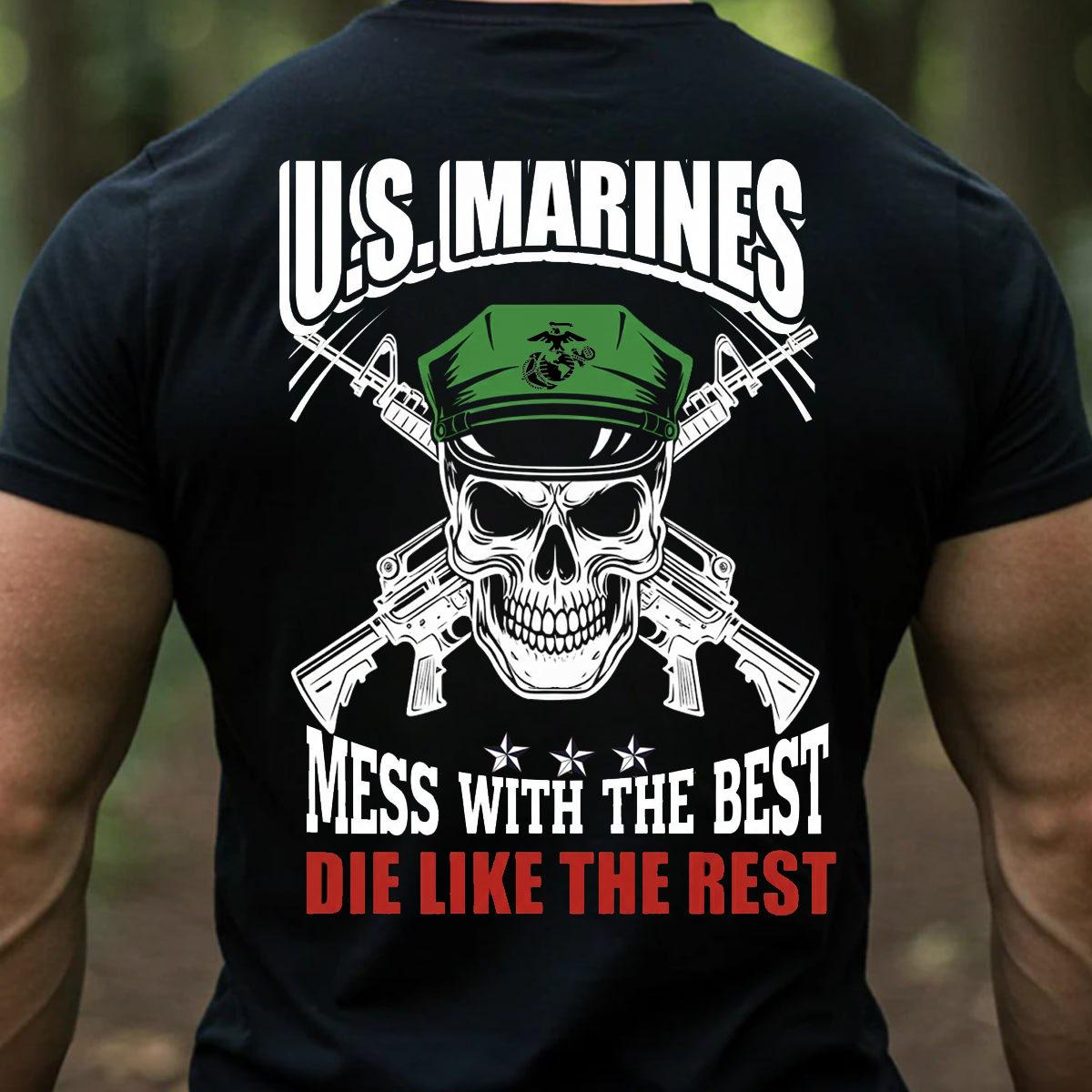 USMC Skull Green Cap T-Shirt – Mess With The Best Die Like The Rest Veteran Tee, Gift for Marine Veteran