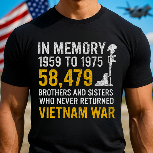 Vietnam War Memorial T-Shirt - In Memory 58,479 Brothers and Sisters Who Never Returned