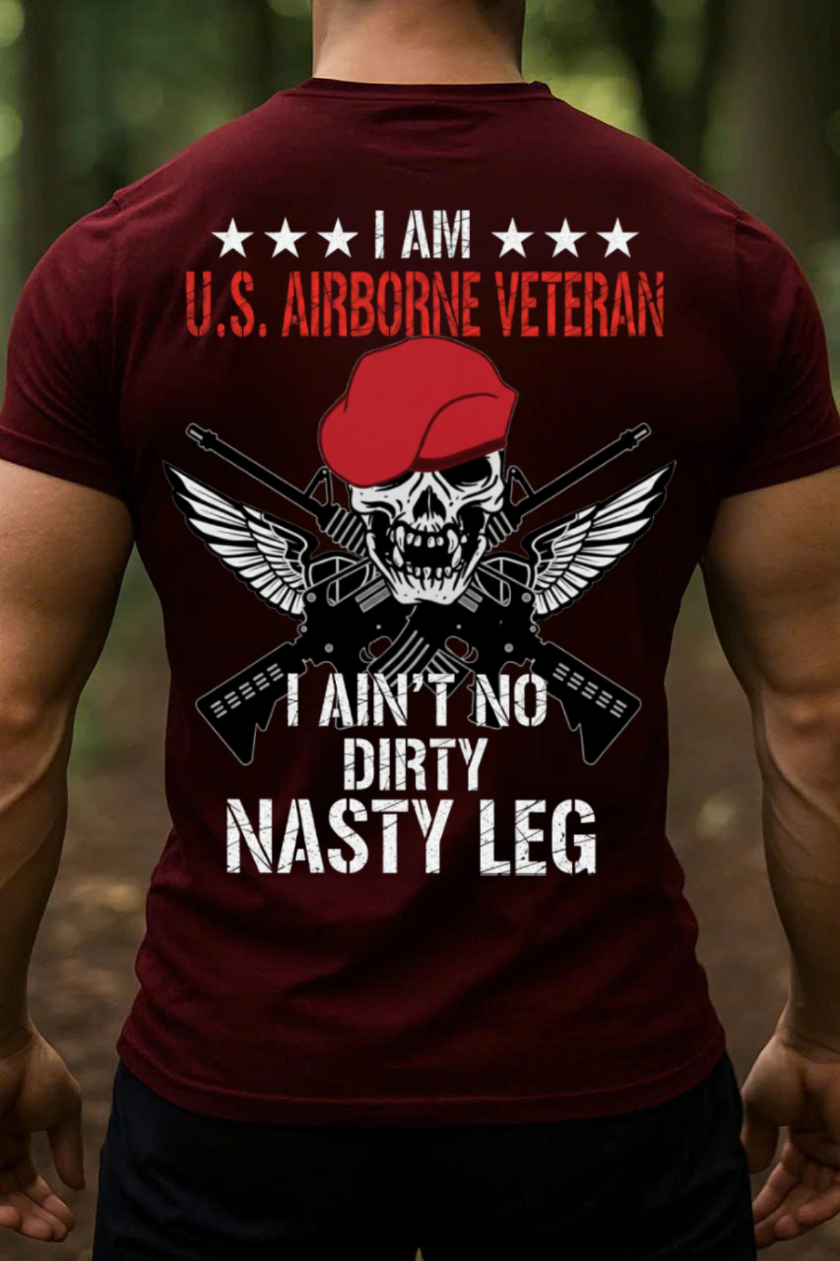 I Ain’t No Dirty Nasty Leg Skull Beret Wings Design, U.S Airborne Veteran Shirt, Gift for Veterans Day
