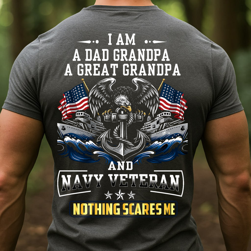 I am a Dad Grandpa, A Great Grandpa and a Navy Veteran T-Shirt, Patriotic Eagle Design, Gift for Veterans Day