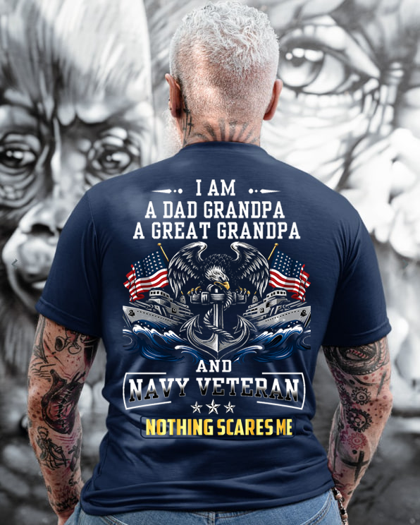 I am a Dad Grandpa, A Great Grandpa and a Navy Veteran T-Shirt, Patriotic Eagle Design, Gift for Veterans Day