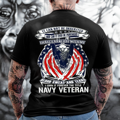 Navy Veteran T-Shirt – Earned with Blood, Sweat, and Tears | Proud Military Eagle American Flag Design | Made in USA