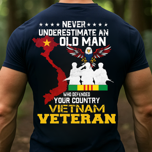 Never underestimate an old man who defended our country Vietnam  Veteran T-Shirt, Patrotic Military Design, Gift for Veterans Day