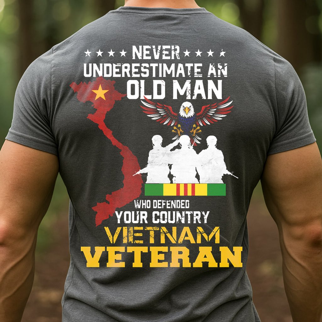 Never underestimate an old man who defended our country Vietnam  Veteran T-Shirt, Patrotic Military Design, Gift for Veterans Day