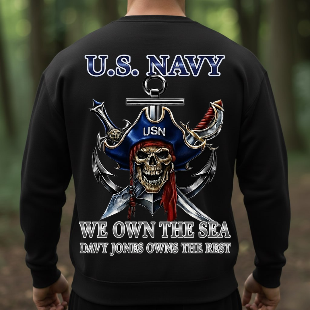 U.S. Navy Pirate Skull Shirt – “We Own The Sea, Davy Jones Owns The Rest” – Bold Navy Veteran Pride Design, Gift for Veterans Day