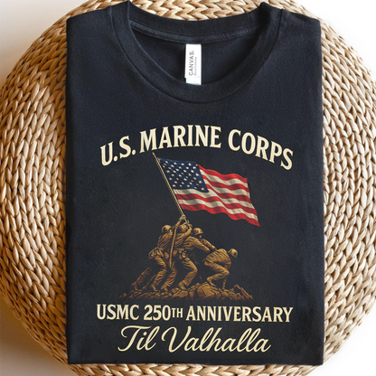 U.S. Marine Corps Til Valhalla 250th Anniversary with Marine Corps War Memorial Shirt, Veteran Military Gift