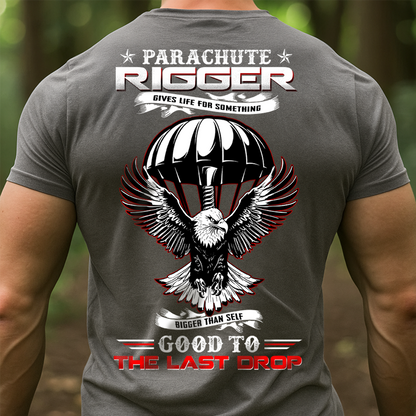 Good to the Last Drop Parachute Rigger T-Shirt – Patriotic Military Tee