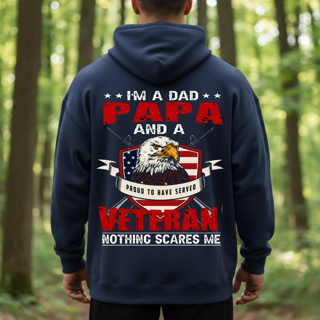 A dad PAPA and a Veteran, Proud to have served T-Shirt, Sweatshirt, Hoodie, Gift for Veterans Day