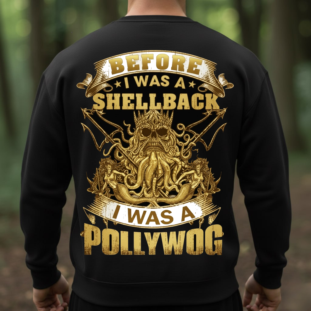 Before I Was a Shellback I Was a Pollywog – Navy Shellback Gold Shirt, Gift for Veterans Day